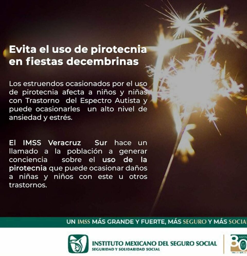 Exhorta IMSS Veracruz Sur A Evitar Uso De Pirotecnia Diario Maya